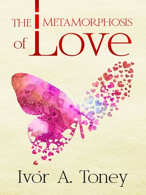 cover image of The Metamorphosis of Love